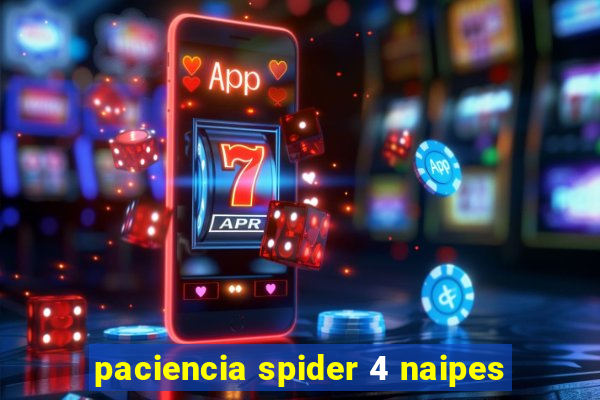 paciencia spider 4 naipes