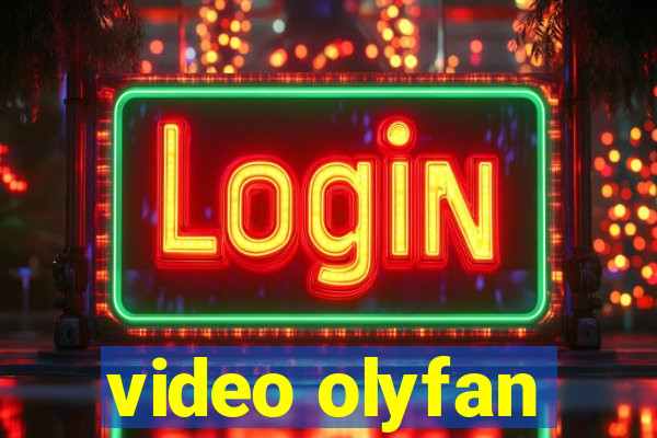 video olyfan