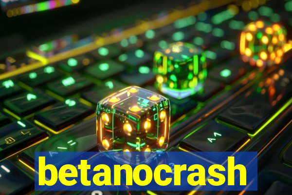 betanocrash