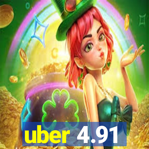 uber 4.91