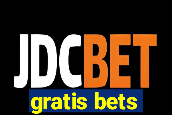 gratis bets