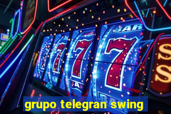 grupo telegran swing