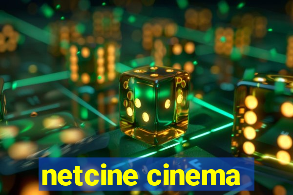 netcine cinema