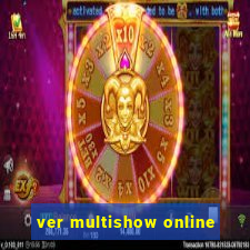 ver multishow online