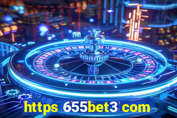 https 655bet3 com