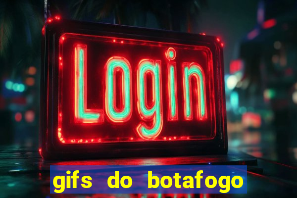 gifs do botafogo para whatsapp