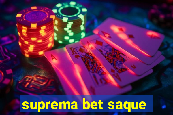 suprema bet saque