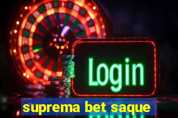 suprema bet saque