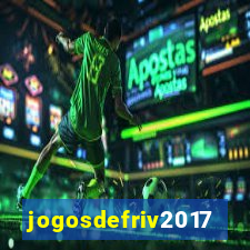 jogosdefriv2017