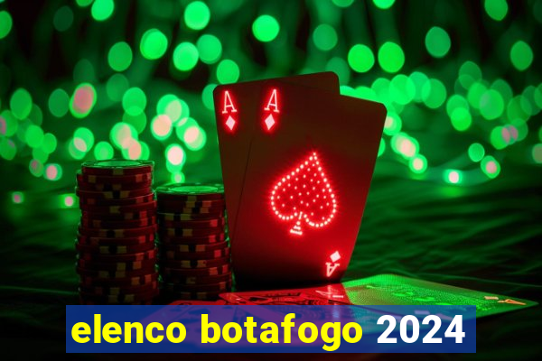 elenco botafogo 2024