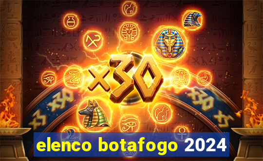 elenco botafogo 2024