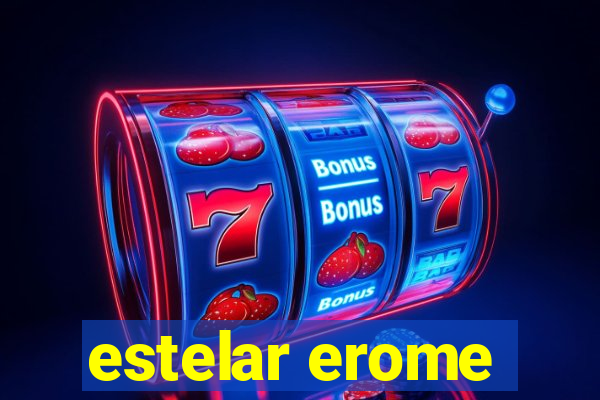 estelar erome