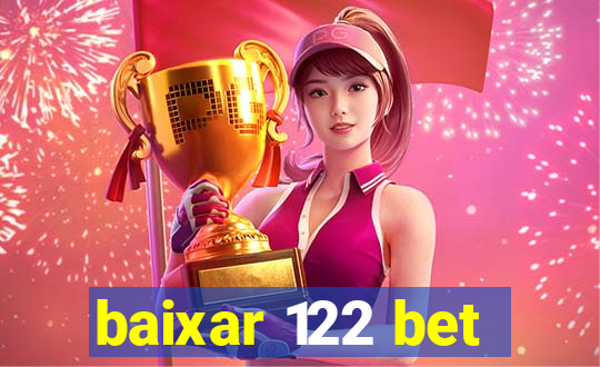 baixar 122 bet