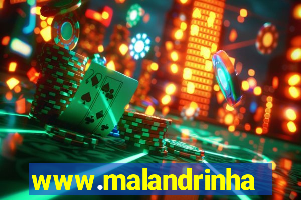 www.malandrinhas.net