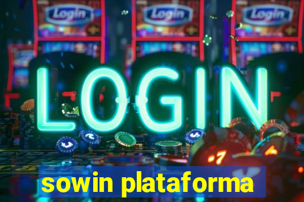 sowin plataforma