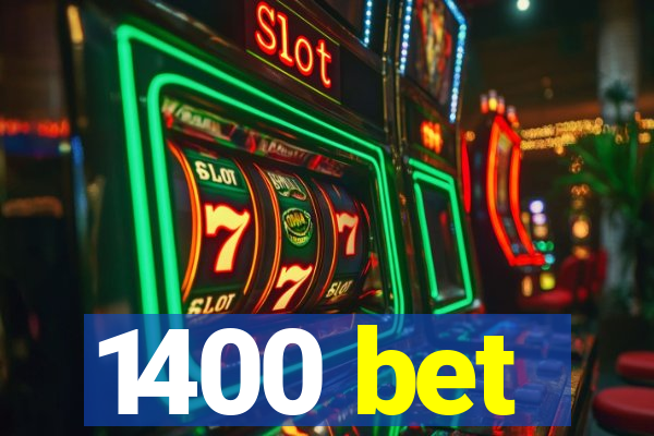 1400 bet