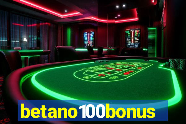 betano100bonus