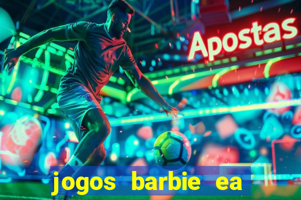 jogos barbie ea magia da moda