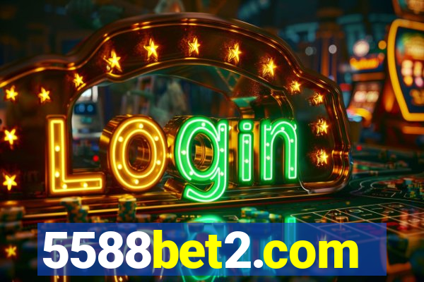 5588bet2.com