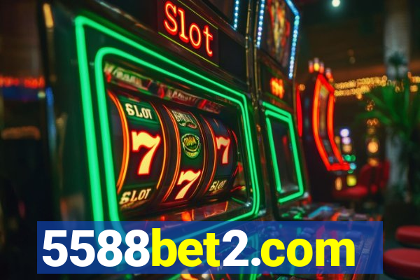 5588bet2.com