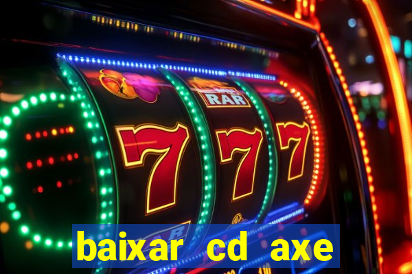 baixar cd axe bahia 2000 gratis