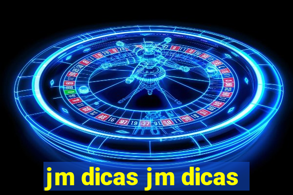 jm dicas jm dicas