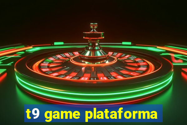 t9 game plataforma