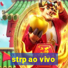 strp ao vivo