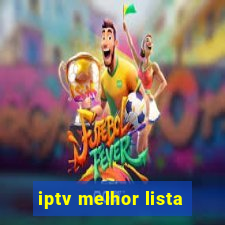 iptv melhor lista