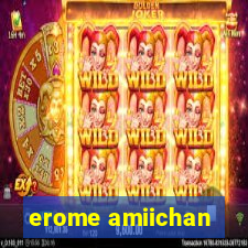 erome amiichan