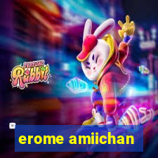 erome amiichan