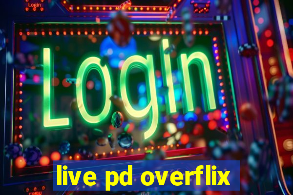 live pd overflix