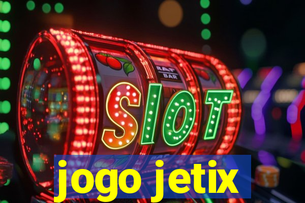 jogo jetix