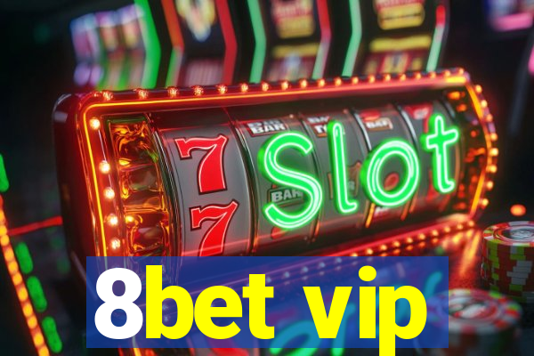 8bet vip