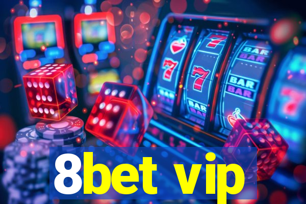 8bet vip