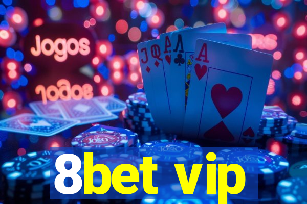 8bet vip