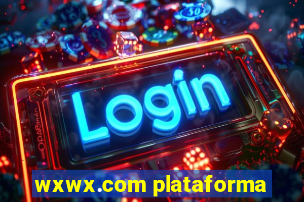 wxwx.com plataforma