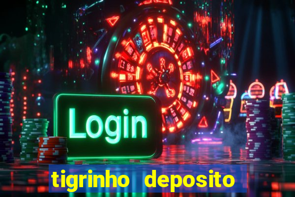 tigrinho deposito de 1 real