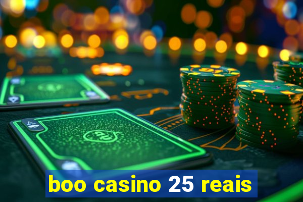 boo casino 25 reais