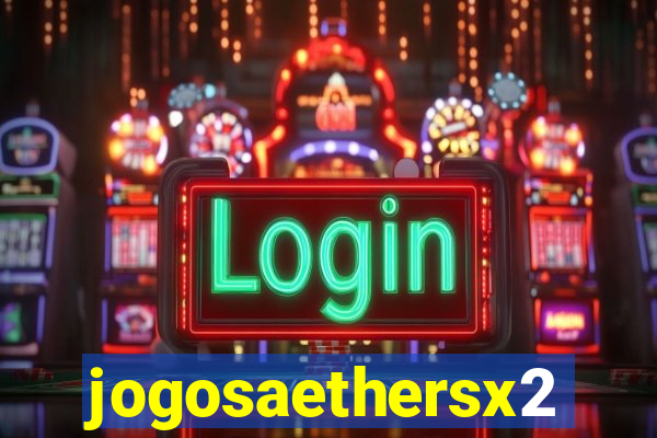 jogosaethersx2