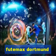 futemax dortmund