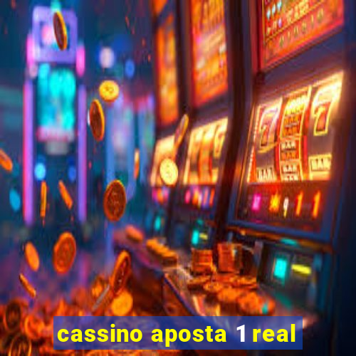 cassino aposta 1 real