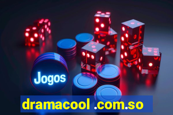 dramacool .com.so