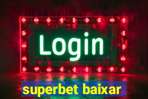 superbet baixar