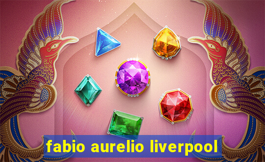 fabio aurelio liverpool