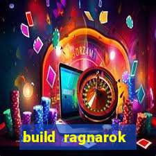 build ragnarok history reborn rag