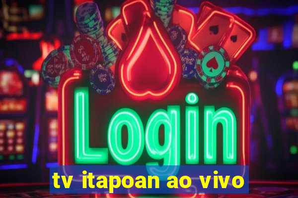 tv itapoan ao vivo