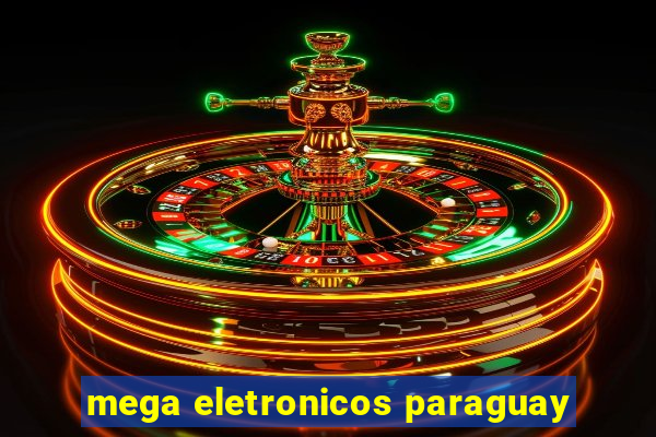 mega eletronicos paraguay