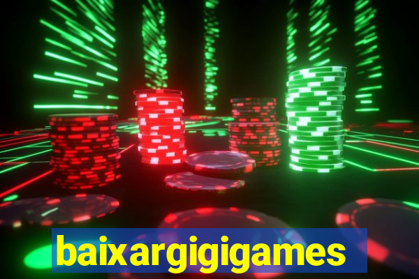 baixargigigames