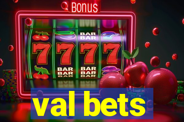 val bets